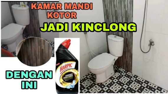 Membersihkan Kamar Mandi Menjadi Kinclong