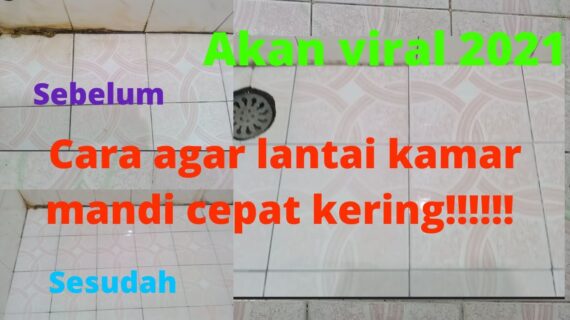 Cara Agar Lantai Kamar Mandi Cepat Kering