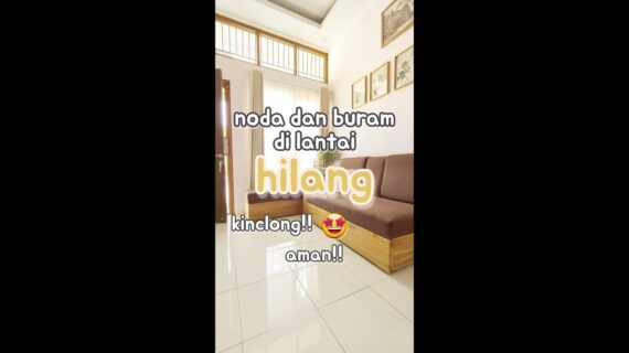 Cara Menghilangkan Kerak Noda Di Lantai