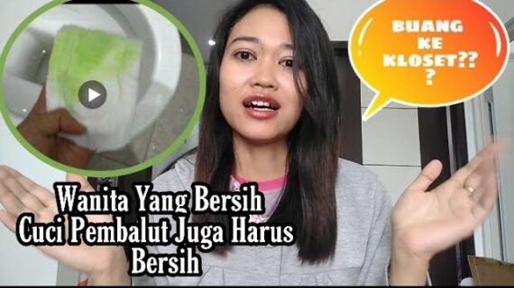 Cara Membersihkan Dan Membuang Pembalut Yang Baik Dan Benar (Pembalut)