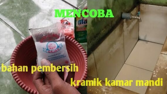 Cara Membersihkan Keramik Kamar Mandi Dengan Mudah dan Murah