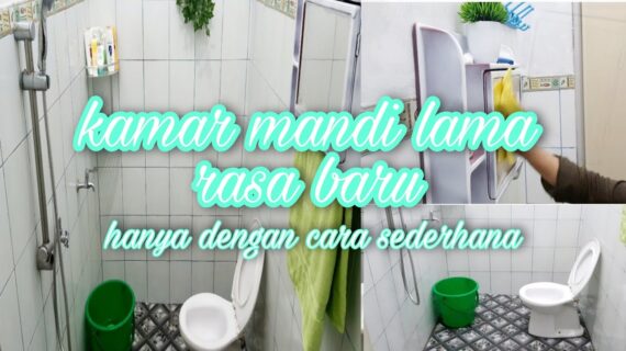 Bersih Bersih Rumah Sederhana, Cara Ampuh Membersihkan Kamar Mandi Dengan