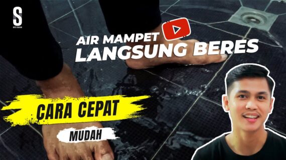 Cara Mudah Dan Cepat Mengatasi Kamar Mandi yang Mampet