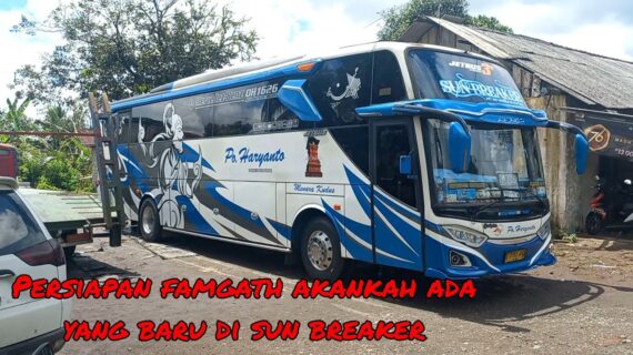 persiapan famgath || akankah ada yang baru disunbreaker